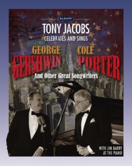Tony Jacobs Sings Gershin and Porter
