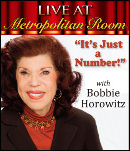 Bobbie Horowitz in Concert! Watch the Video of May 15's "It's Just a Number!"