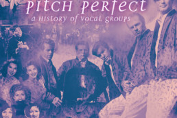 Pitch Perfect: A History Of Vocal Groups By Martin Chilton July 3, 2017